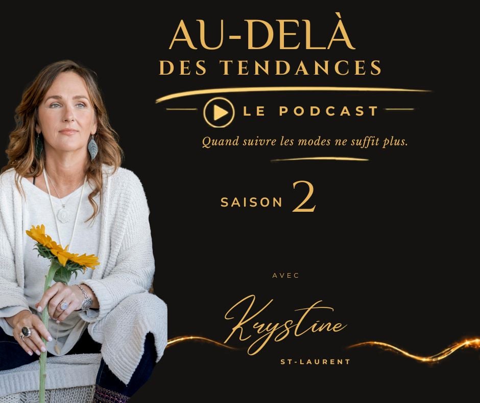 Au-delà des tendances, saison 2, avec Krystine St-Laurent